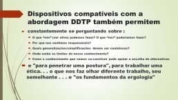 Diapo 10 Dispositivos compatíveis com a abordagem DDTP também permitem