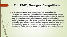 Diapo 7 Em 1947, Georges Canguilhem :