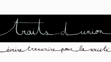 Traits d'union : écrire, transcrire pour la société